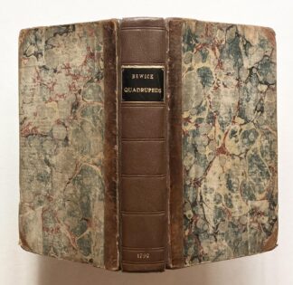 A General History of Quadrupeds. The Figures Engraved on Wood by T. Bewick.