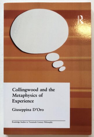 Collingwood and the Metaphysics of Experience.