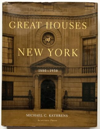 Great Houses of New York 1880-1930.