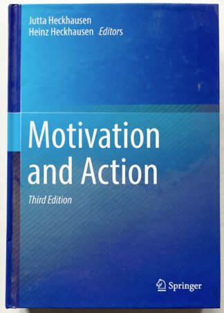 Motivation and Action. Third Edition.