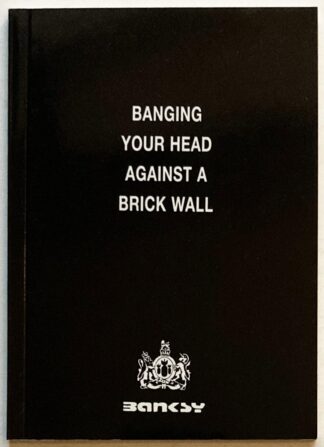 Banging Your Head Against a Brick Wall.