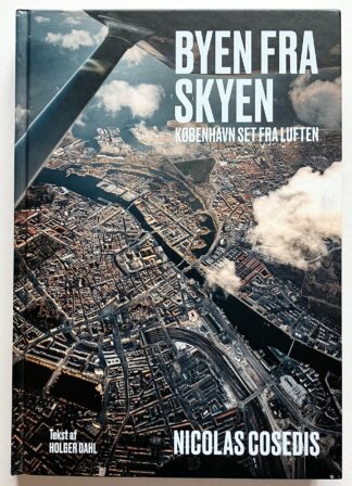 Byen fra skyen. København set fra luften.