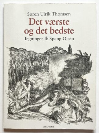Det værste og det bedste.