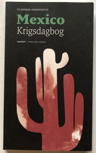Mexico. Krigsdagbog.