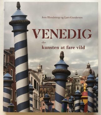 Venedig eller kunsten at fare vild.