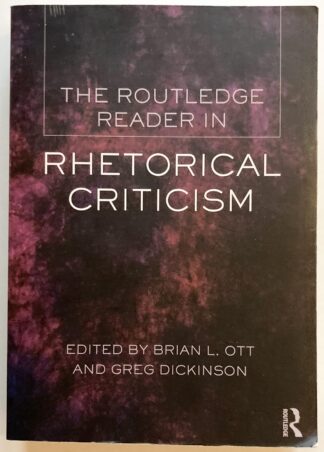 The Routledge Reader in Rhetorical Criticism.