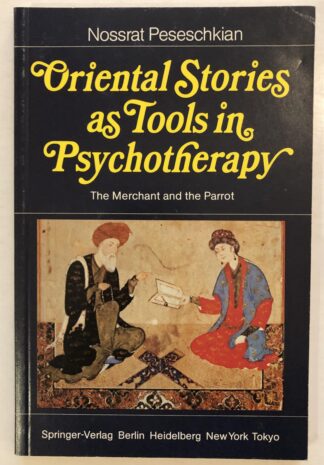 Oriental Stories as Tools in Psychotherapy. The Merchant and the Parrot.