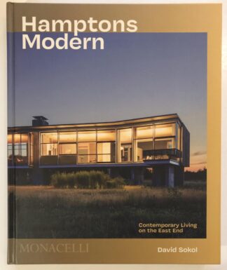 Hamptons Modern. Contemporary Living on the East End.