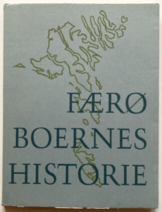 Færøboernes historie fra den islandske grundtekst.