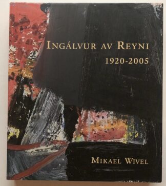Ingálvur Av Reyni 1920-2005.