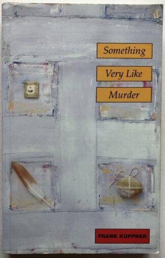 Something Very Like Murder.