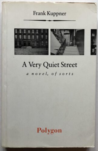 A Very Quiet Street.