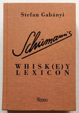 Schumann's Whisk(e)y Lexicon.