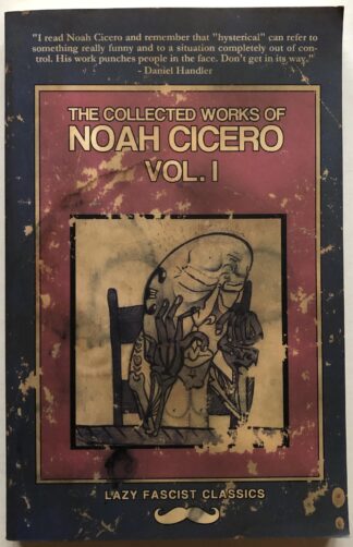 The Collected Works of Noah Cicero.