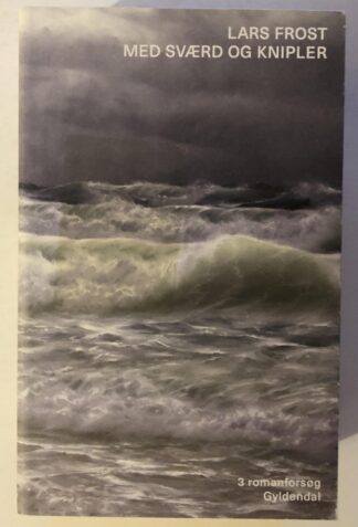 Med sværd og knipler.