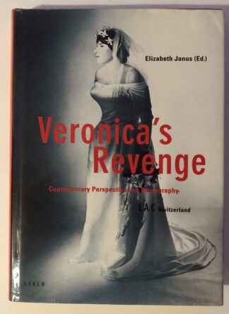 Veronica's Revenge. Contemporary Perspectives on Photography.