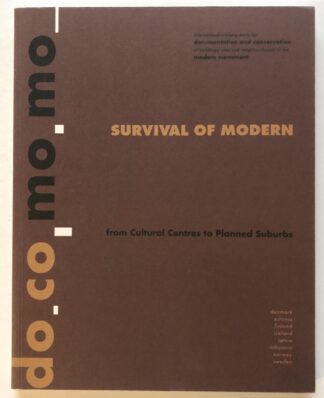 Survival of Modern From Cultural Centres to Planned Suburbs.