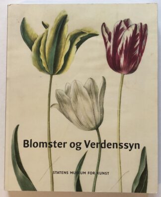 Blomster og Verdenssyn.
