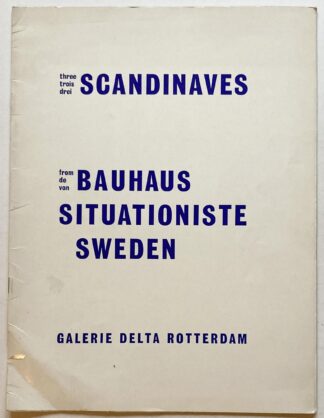 Three Scandinaves from Bauhaus Situationiste Sweden.