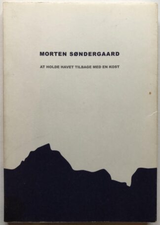 At holde havet tilbage med en kost.