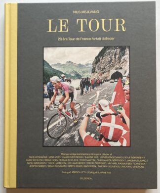 Le Tour. 20 års Tour de France fortalt i billeder.