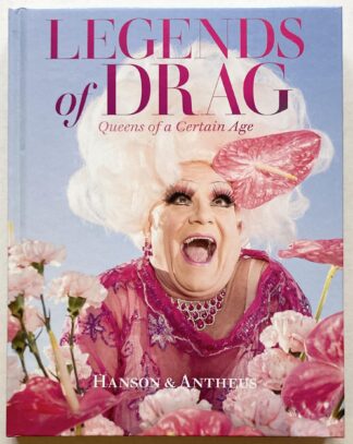 Legends of Drag. Queens of a Certain Age.