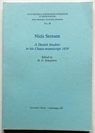Niels Stensen. A Danish Student in his Chaos-manuscript 1659.