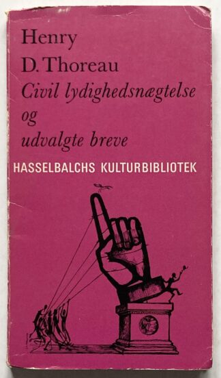 Civil lydighedsnægtelse og udvalgte breve.