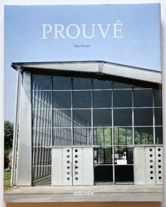 Jean Prouvé 1901-84. The Dynamics of Creation.