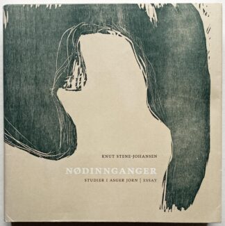 Nødinnganger. Studier i Asger Jorn.