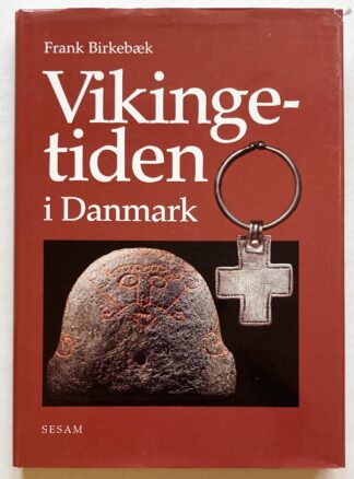 Vikingetiden i Danmark.