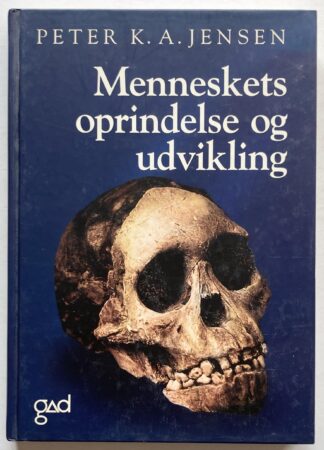 Menneskets oprindelse og udvikling.