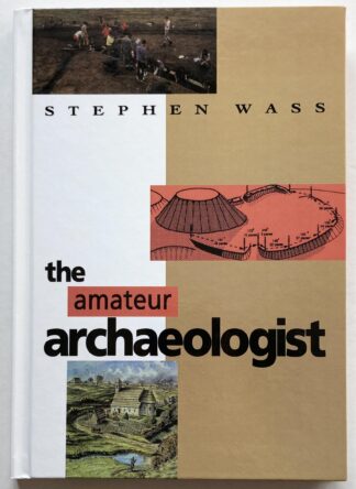 The Amateur Archaeologist.