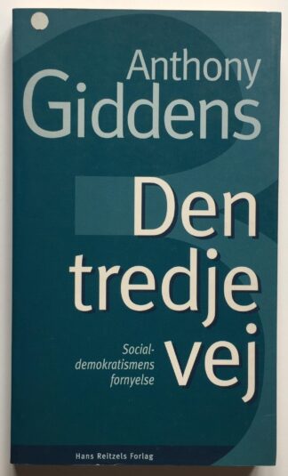 Den tredje vej. Socialdemokratismens fornyelse.