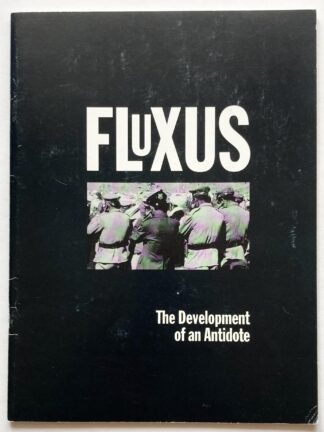 Fluxus. The Development of an Antidote.