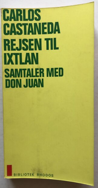 Rejsen til Ixtlan. Samtaler med Don Juan.