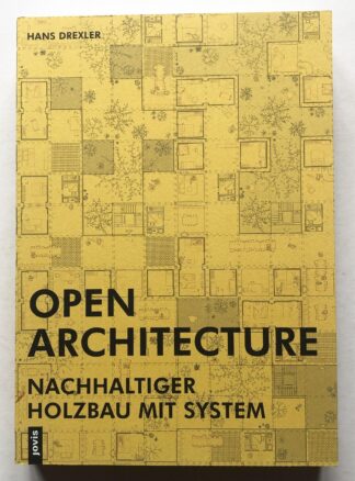 Open Architecture. Nachhaltiger Holzbau mit System.