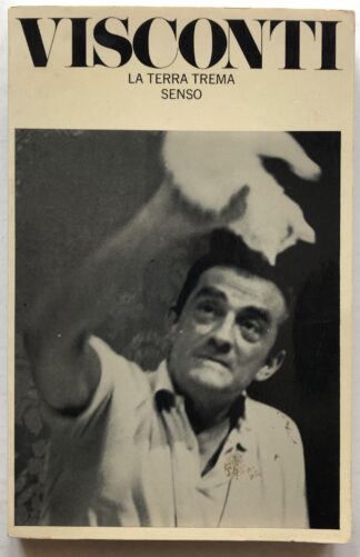 Two Screenplays. La Terra Trema. Senso.