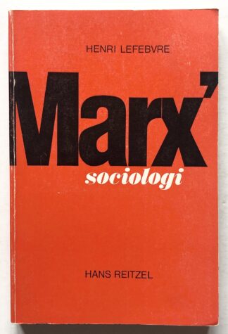 Marx' sociologi.