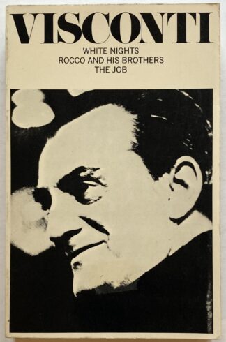 Three Screenplays. White Nights. Rocco and His Brothers. The Job.