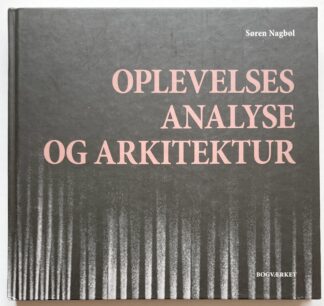 Oplevelsesanalyse og arkitektur.