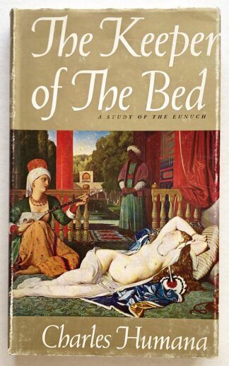 The Keeper of the Bed. A Study of the Eunuch.