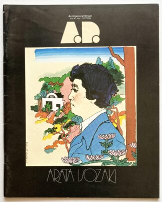 Architectural Design. Volume 47 1/77. Arata Isozaki.
