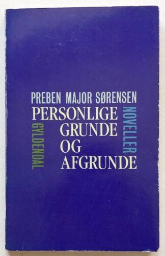 Personlige grunde og afgrunde. Noveller.