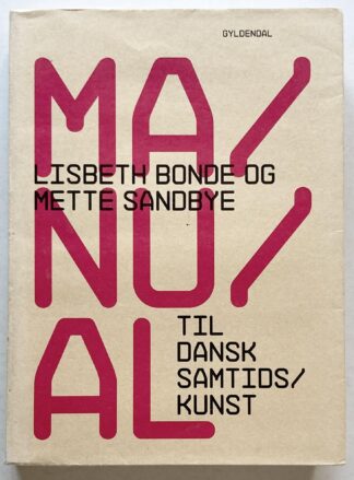 Manual til dansk samtidskunst.