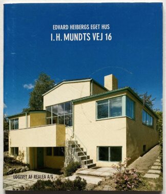 Edvard Heibergs eget hus I. H. Mundts Vej 16.