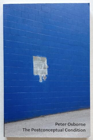 The Postconceptual Condition. Critical Essays.