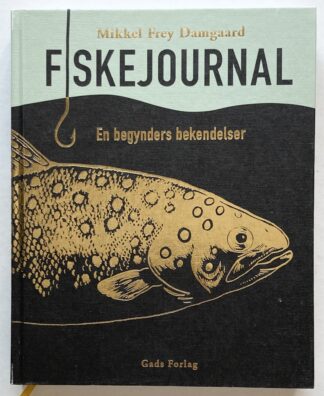 Fiskejournal. En begynders bekendelser.