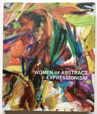 Women of Abstract Expressionism.