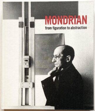 Mondrian: From Figuration to Abstraction.